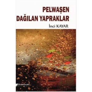 Pelwaşen Dağılan Yapraklar