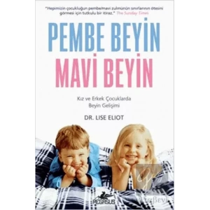 Pembe Beyin Mavi Beyin: Kız ve Erkek Çocuklarda Beyin Gelişimi