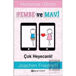 Pembe ve Mavi - Çok Heyecanlı!