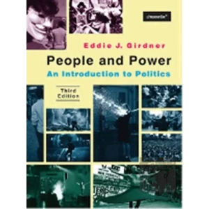 People And Power: An Introduction To Politics Third Edition