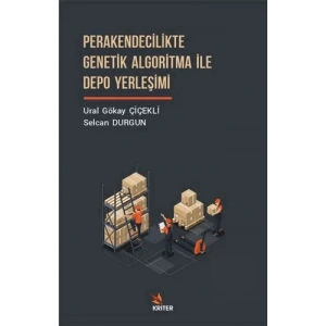 Perakendecilikte Genetik Algoritma İle Depo Yerleşimi