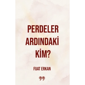 Perdeler Ardındaki Kim?