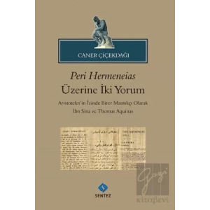 Peri Hermeneias Üzerine İki Yorum