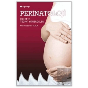 Perinatoloji İzlem ve Tedavi Yönergeleri