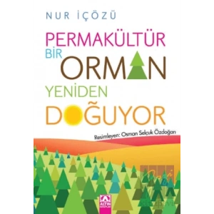 Permakültür - Bir Orman Yeniden Doğuyor