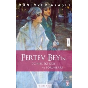 Pertev Bey Üç Kızı, İki Kızı, Torunları
