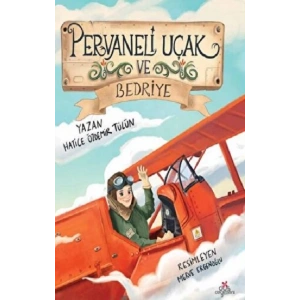 Pervaneli Uçak ve Bedriye