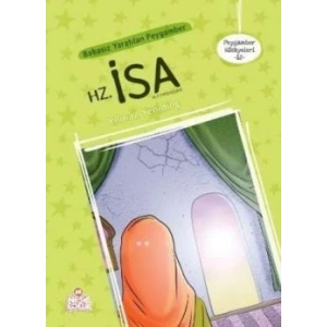 Peygamber Hikayeler- 12:  Hz. İsa (Aleyhisselam)