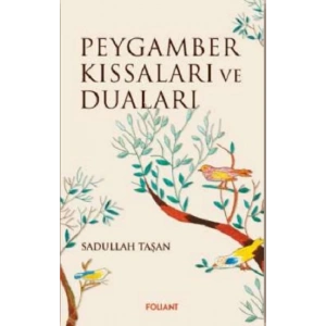 Peygamber Kıssaları ve Duaları