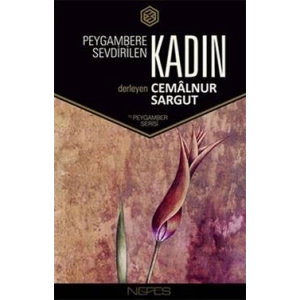 Peygambere Sevdirilen Kadın