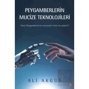 Peygamberlerin Mucize Teknolojileri