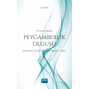 PEYGAMBERLİK OLGUSU (Kuramsal Çerçeve ve Tarihsel Süreç)