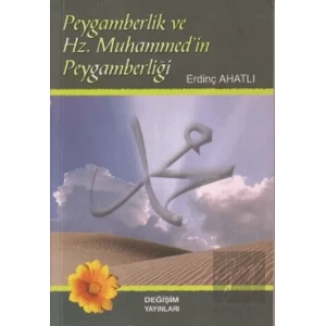 Peygamberlik ve Hz. Muhammed’in Peygamberliği