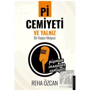 Pi Cemiyeti ve Yalnız Bir Radyo Hikayesi