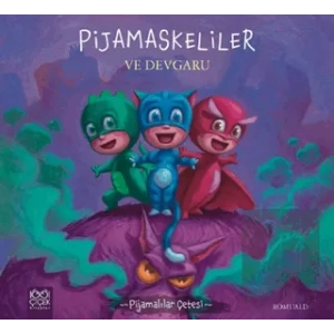 Pijamaskeliler ve Devgaru