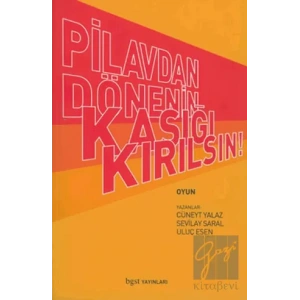 Pilavdan Dönenin Kaşığı Kırılsın