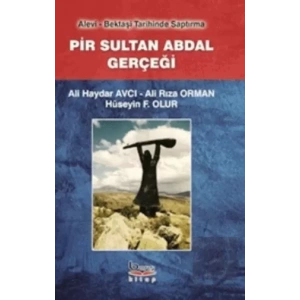 Pir Sultan Abdal Gerçeği
