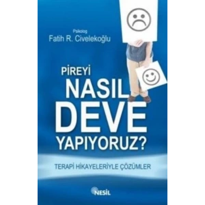 Pireyi Nasıl Deve Yapıyoruz?