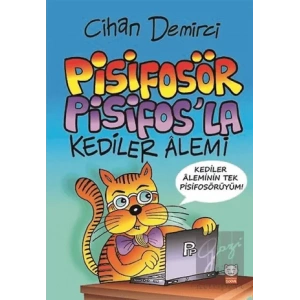Pisifosör Pisifos’la Kediler Alemi