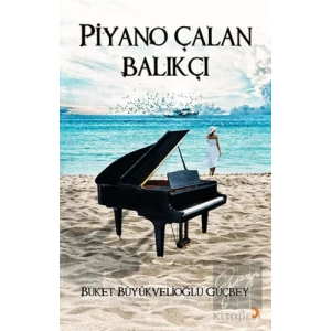 Piyano Çalan Balıkçı