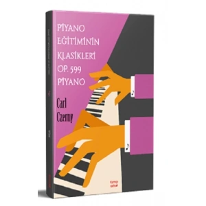 Piyano Eğitimin Klasikleri Op.599