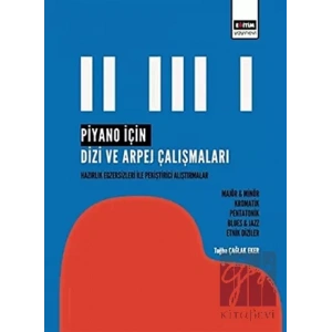 Piyano İçin Dizi ve Arpej Çalışmaları