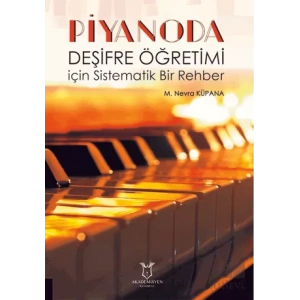 Piyanoda Deşifre Öğretimi için Sistematik Bir Rehber