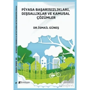 Piyasa Başarısızlıkları, Dışsallıklar ve Kamusal Çözümler