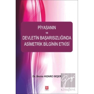 Piyasanın ve Devletin Başarısızlığında Asimetrik Bilginin Etkisi