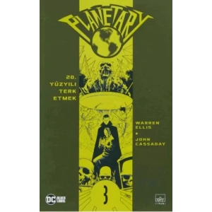 Planetary Cilt 3: 20. Yüzyılı Terk Etmek