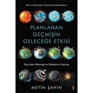 Planlanan Geçmişin Geleceğe Etkisi