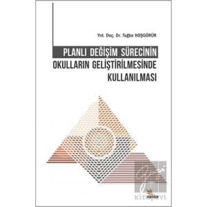 Planlı Değişim Sürecinin Okulların Geliştirilmesinde Kullanılması