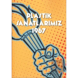 Plastik Sanatlarımız 1967