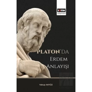 Platon’da Erdem Anlayışı