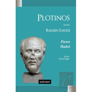 Plotinos ya da Bakışın Saflığı