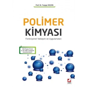 Polimer Kimyası Fonksiyonel Yaklaşım ve Uygulamaları