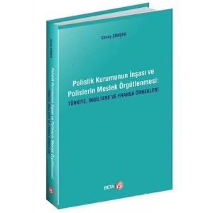 Polislik Kurumunun İnşası Ve Polislerin Meslek