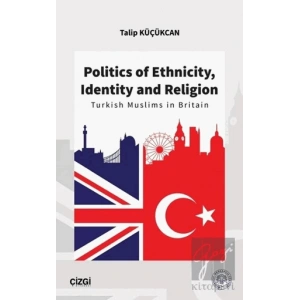 Politics of Ethnicity, Identity and Religion