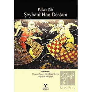 Polken Şair Şeybani Han Destanı