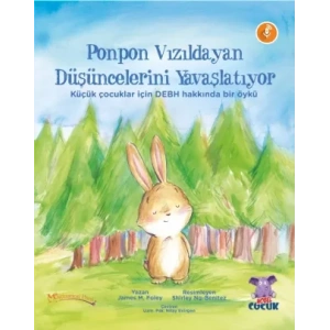 PONPON VIZILDAYAN DÜŞÜNCELERİNİ YAVAŞLATIYOR