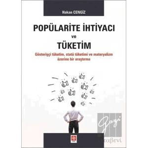 Popülarite İhtiyacı ve Tüketim