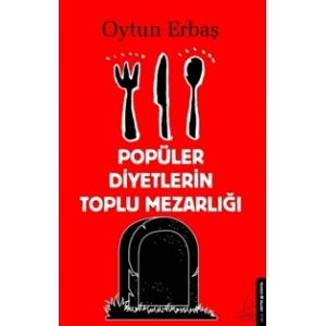 Popüler Diyetlerin Toplu Mezarlığı