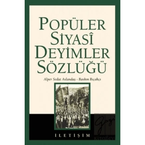 Popüler Siyasi Deyimler Sözlüğü