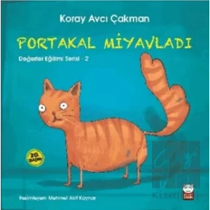 Portakal Miyavladı - Değerler Eğitimi Serisi - 2