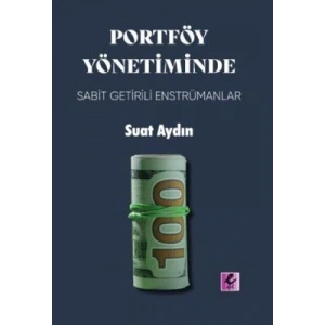 Portföy Yönetiminde Sabit Getirili Enstrümanlar