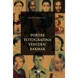 Portre Fotoğrafına Yeniden Bakmak