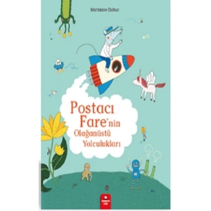 Postacı Fare’nin Olağanüstü Yolculukları