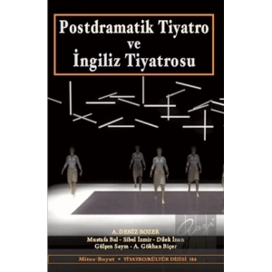 Postdramatik Tiyatro ve İngiliz Tiyatrosu