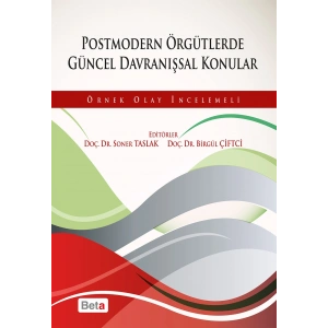 Postmodern Örgütlerde Güncel Davranışsal Konular