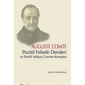 Pozitif Felsefe Dersleri ve Pozitif Anlayış Üzerine Konuşma